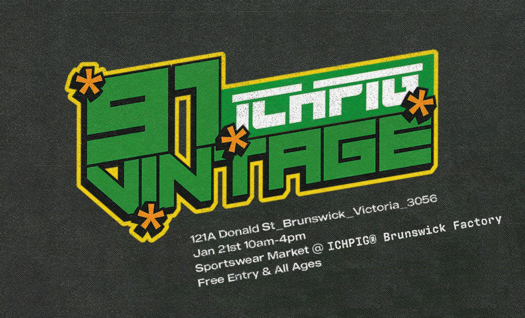 91 Vintage x ICHPIG® Warehouse Market