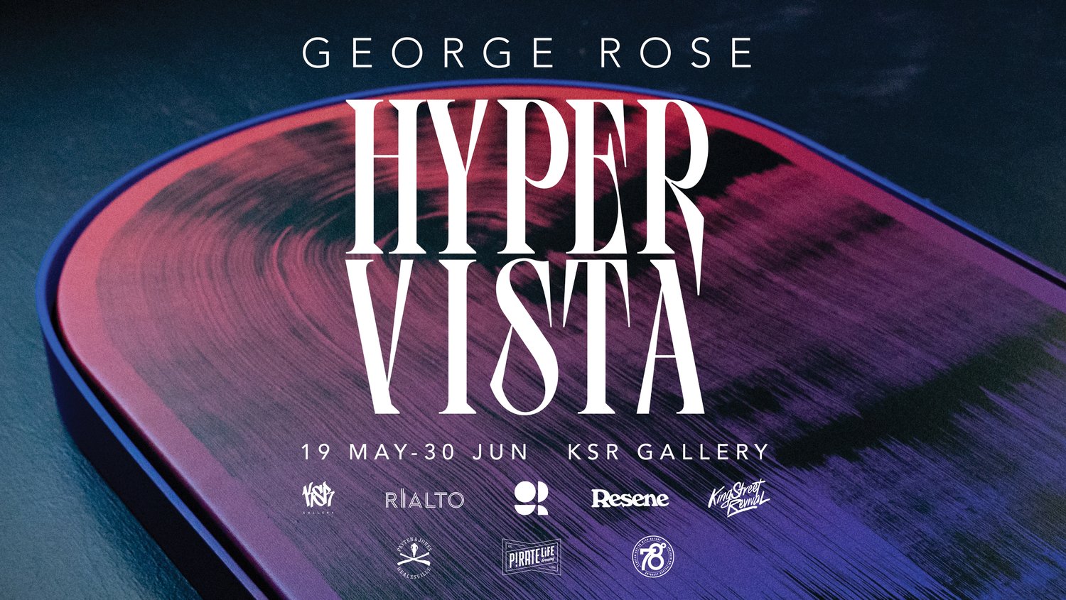 George Rose Hyper Vista - KSR Gallery